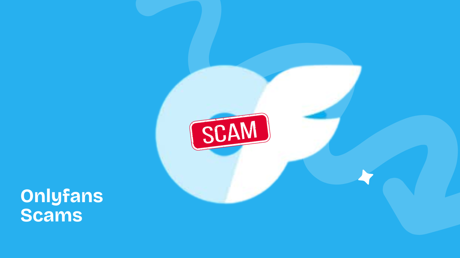OnlyFans Scams Common Tricks & How to Avoid Them(02)